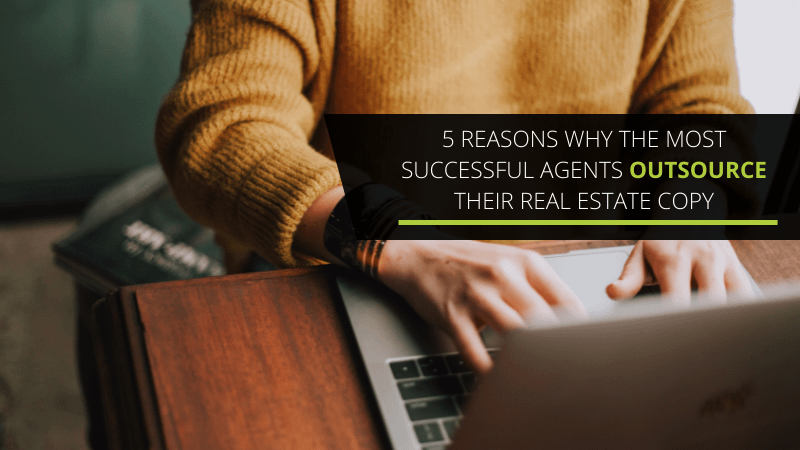 Why outsource real estate copy